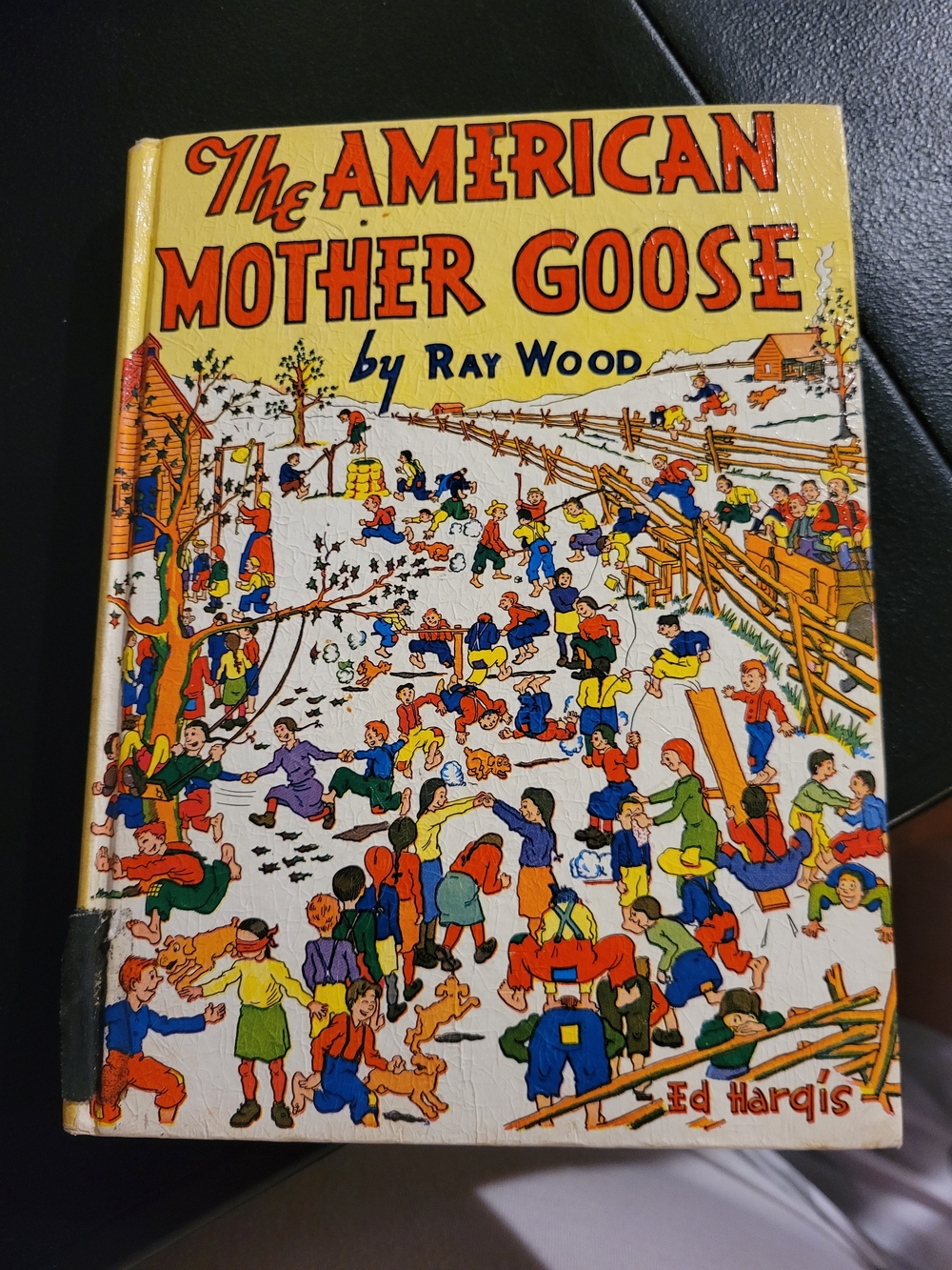 Vintage 1968 The Ameeican Mother Goose Book By Ray Wood Ed Harqis